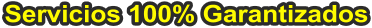Servicios 100% Garantizados
